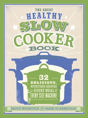 cover image of The Great Healthy Slow Cooker Book
